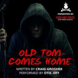 Old Tom Comes Home