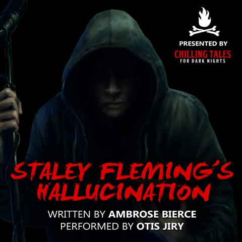 Staley Fleming's Hallucination