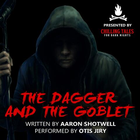 The Dagger and the Goblet