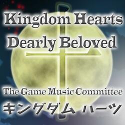 Dearly Beloved (From "The Kingdom Hearts")