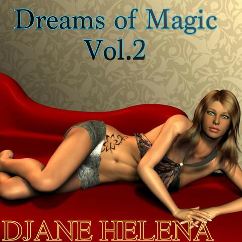 Dreams of Magic, Vol. 2