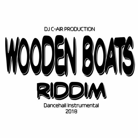 Wooden Boats Riddim