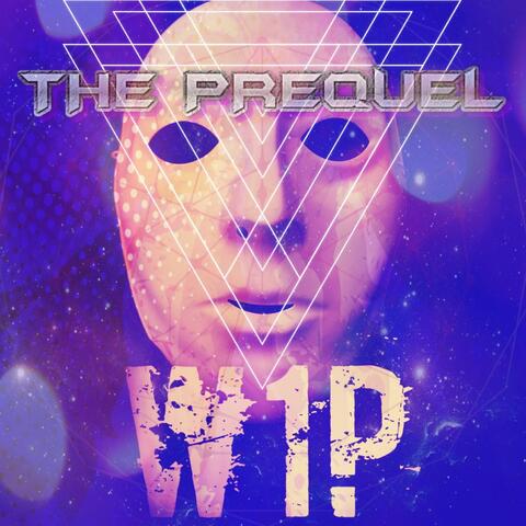 The Prequel