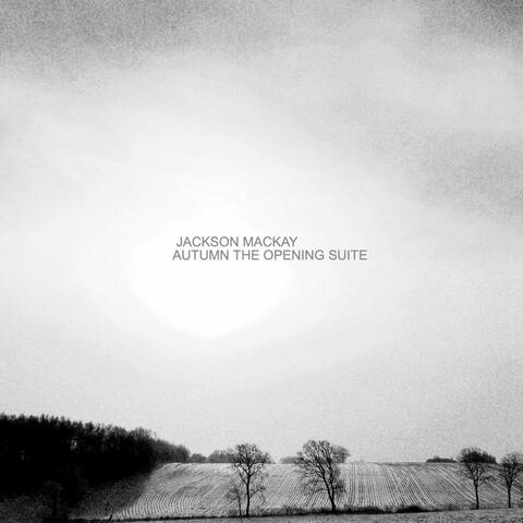 Autumn the Opening Suite