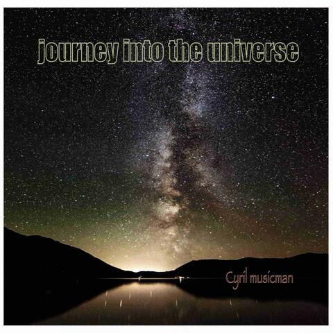 Journey into the Universe
