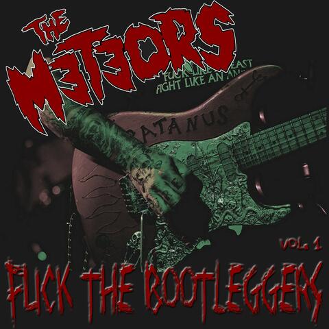 Fuck the Bootleggers, Vol. 1