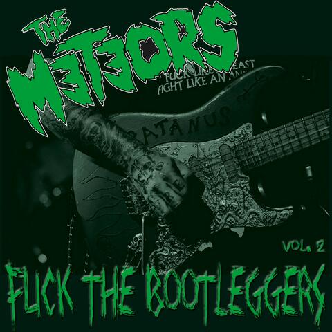 Fuck the Bootleggers, Vol. 2
