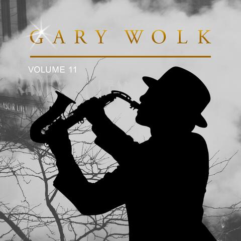 Gary Wolk, Vol. 11