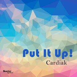 Put It Up!