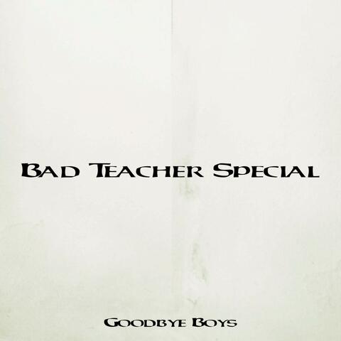 Bad Teacher Special