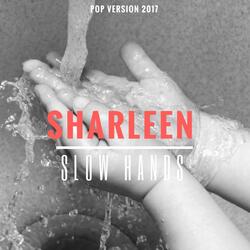 Slow Hands