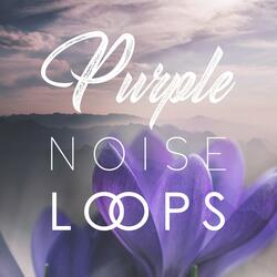 Soothing Purple Noise (Loopable No Fade)