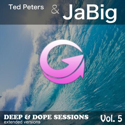Deep & Dope Sessions, Vol. 5