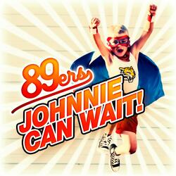 Johnnie Can Wait! (Extended Mix)