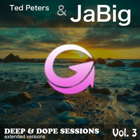 Deep & Dope Sessions, Vol. 3