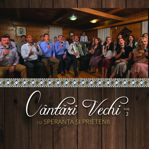 Cântări vechi cu Speranța și prietenii, Vol. 2