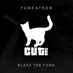 Bless the Funk