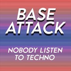 Nobody Listen to Techno