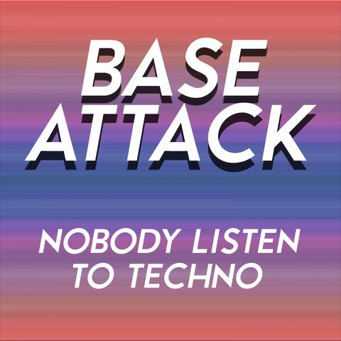 Nobody Listen to Techno