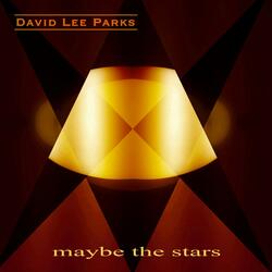 Maybe the Stars
