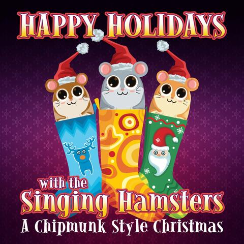 Happy Holidays with the Singing Hamsters - A Chipmunk Style Christmas