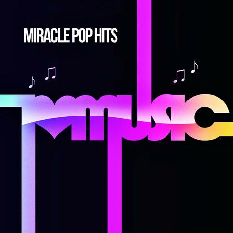 Miracle Pop Hits