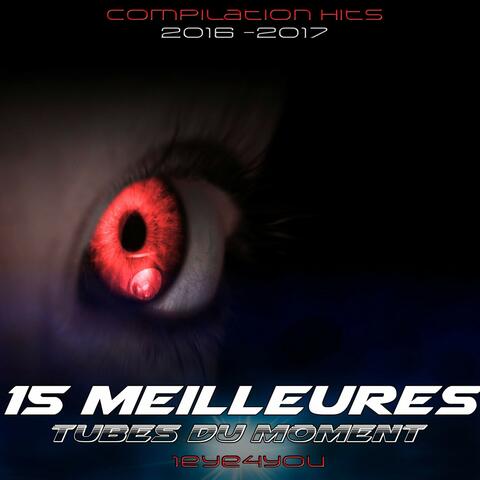 15 Meilleures tubes du moment