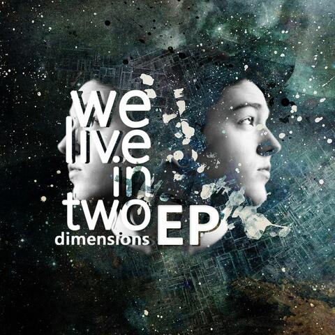 We.Live.In.2.Dimensions EP