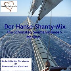 Seefahrt Medley: Eine Seefahrt / Nimm mich mit Kapitän / Wir fuhren mal 'nen Kasten / Das kann doch einen Seemann / Schön ist die Liebe / Komm doch, süße Kleine / Das ist die Liebe der Matrosen / Blaue Jungs