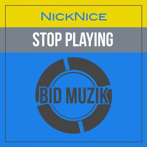 Stop Playing