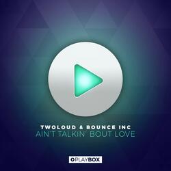 Ain't Talkin' Bout Love