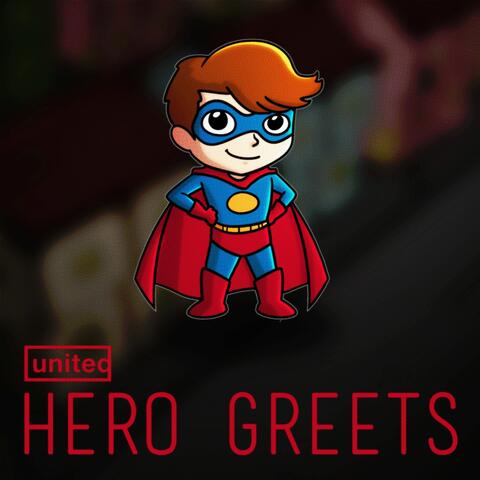 Hero Greets