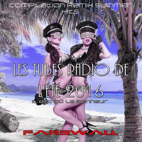 Les tubes radio de l'été 2016 - Il est où le bonheur