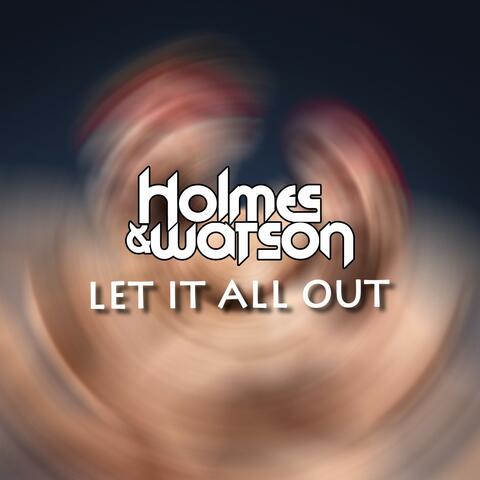 Let It All Out