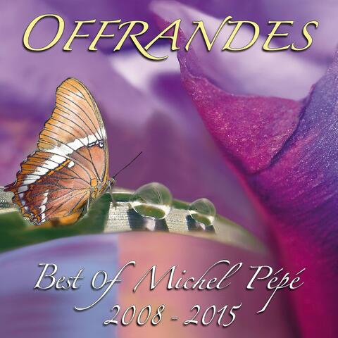 Offrandes (Best of 2008-2015)