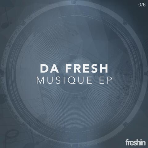 Da Fresh - Musique EP