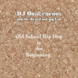 Old School Hip Hop Is the Beginning