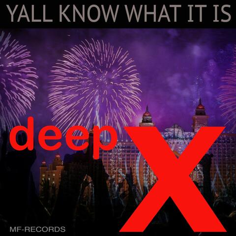 Yall Know What It Is