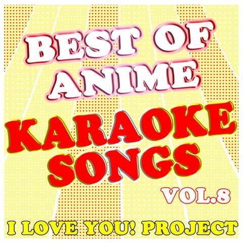 Best of Anime Karaoke Songs, Vol. 8