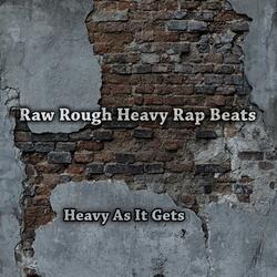 Heavy as It Gets Rap Beats