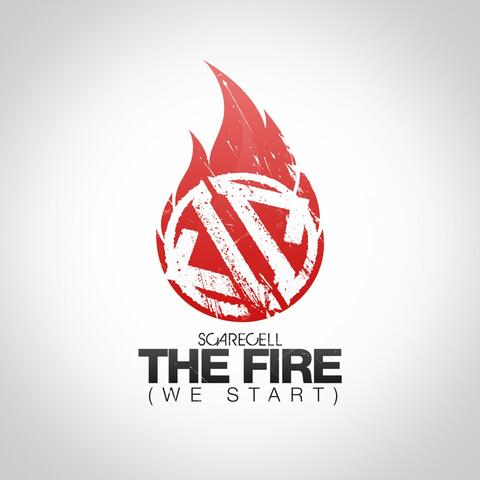 The Fire (We Start)