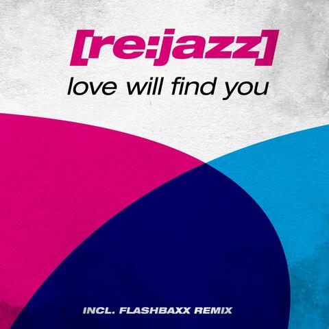 Love Will Find You