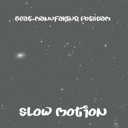 Slow Motion