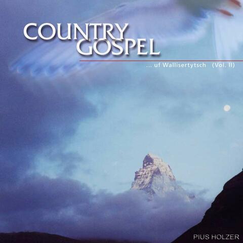 Country Gospel uf Wallisertytsch 2