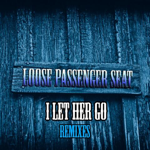 I Let Her Go