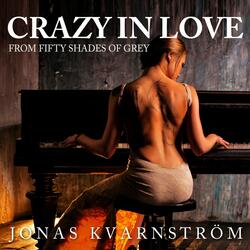 Crazy in Love (From the "Fifty Shades of Grey")