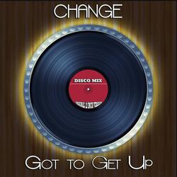 Got to Get Up