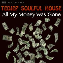 All My Money Was Gone
