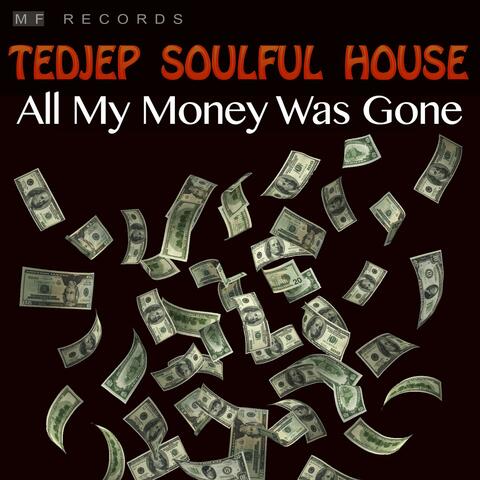 All My Money Was Gone