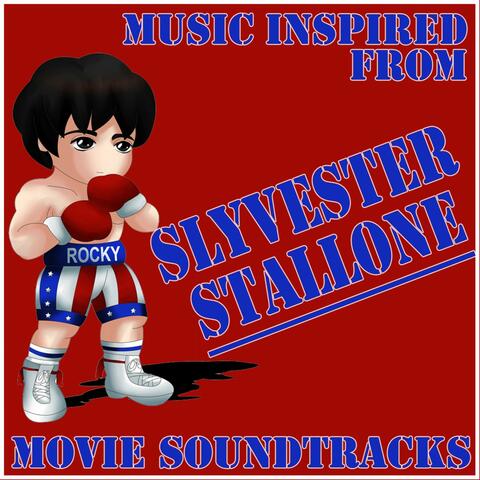 Music Inspired from Sylvester Stallone Movie Soundtracks